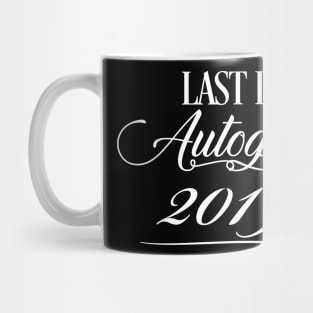 Last Day of School Autographs 2019 Women, Men, Kids Mug